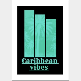 Caribbean Vibes Posters and Art